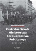 Centralna ... - Krzysztof Lesiakowski -  books from Poland