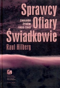 Picture of Sprawcy ofiary świadkowie Zagłada Żydów 1933-1945