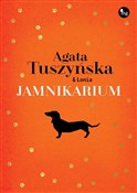 Jamnikariu... - Agata Tuszyńska -  foreign books in polish 