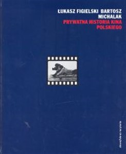 Picture of Prywatna historia kina polskiego