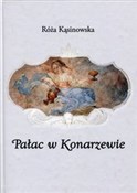 Książka : Pałac w Ko... - Róża Kąsinowska