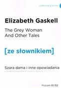 Szara Dama... - Elizabeth Gaskell -  Książka z wysyłką do UK