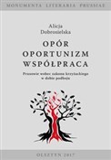 Książka : Opór - Opo... - Alicja Dobrosielska