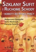 Szklany su... - Małgorzata Gawrycka, Julita E. Wasilczuk, Patrycja Zwiech -  books from Poland