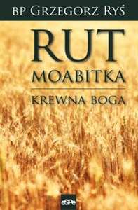 Picture of Rut Moabitka Krewna Boga