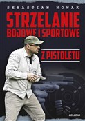 Strzelanie... - Sebastian Nowak -  Polish Bookstore 