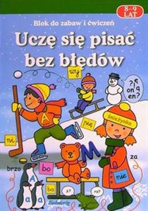 Picture of Uczę się pisać bez błędów Blok do zabaw i ćwiczeń 8 - 9 lat