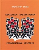 Polska książka : Komisariat... - Krzysztof Skiba