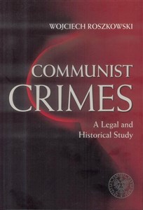 Obrazek Communist Crimes A legal a historical study