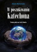 W poszukiw... - Adam Wielomski -  books from Poland