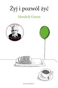 Zobacz : Żyj i pozw... - Hendrik Groen