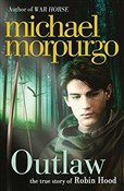 Outlaw: Th... - Michael Morpurgo -  foreign books in polish 