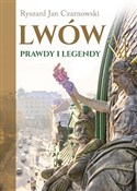 Lwów Prawd... - Ryszard Jan Czarnowski -  books from Poland