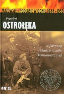 Picture of Powiat Ostrołęka w pierwszej dekadzie rządów komunistycznych