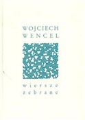 Wiersze ze... - Wojciech Wencel -  Książka z wysyłką do UK