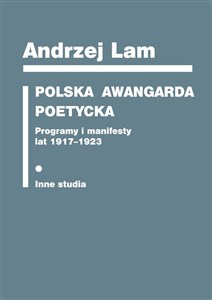 Picture of Polska awangarda poetycka Programy i manifesty lat 1917-1923. Inne studia