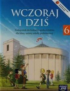 Picture of Wczoraj i dziś 6 Historia i społeczeństwo Podręcznik Szkoła podstawowa