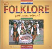 Le folklor... - Christian Parma, Anna Sieradzaka - Ksiegarnia w UK