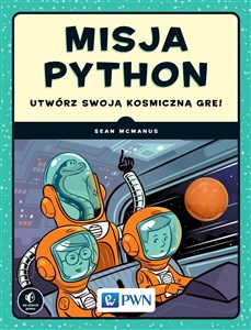 Picture of Misja Python Utwórz swoją kosmiczną grę!