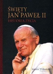 Picture of Święty Jan Paweł II Historia życia.