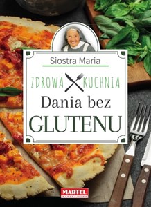 Picture of Siostra Maria - Dania bez glutenu - Zdrowa Kuchnia