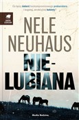 Polska książka : Nielubiana... - Nele Neuhaus