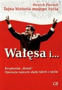 Wałęsa i K... - Henryk Piecuch -  books from Poland