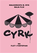 polish book : Cyrk na fl... - Małgorzata M. Ryk, Maja Flis