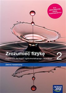 Picture of Zrozumieć fizykę 2 Podręcznik Zakres rozszerzony Szkoła ponadpodstawowa