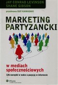 Marketing ... - Jay Conrad Levinson, Shane Gibson -  books in polish 