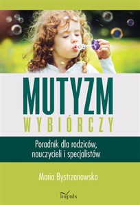 Picture of Mutyzm wybiórczy Poradnik dla rodziców, nauczycieli i specjalistów