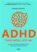 Zobacz : ADHD Twój ... - Tamara Rosier
