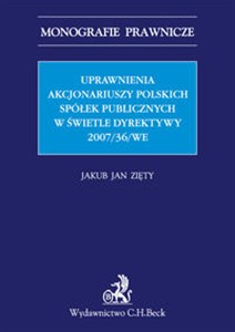 Picture of Uprawnienia Akcjonariuszy Polskich Spółek Publicznych w świetle Dyrektywy 2007/36/WE