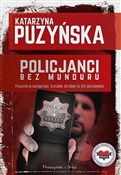 Polska książka : Policjanci... - Katarzyna Puzyńska
