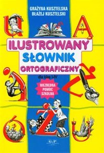 Picture of Ilustrowany słownik ortograficzny dla klas 1-4 Niezbędna pomoc szkolna
