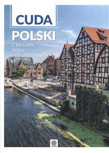 Picture of Cuda Polski. Z biegiem Wisły