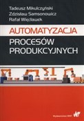 Zobacz : Automatyza... - Tadeusz Mikulczyński, Zdzisław Samsonowicz, Rafał Więcławek