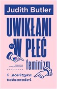 Polska książka : Uwikłani w... - Judith Butler