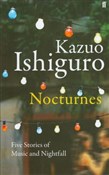 Nocturnes - Kazuo Ishiguro -  Książka z wysyłką do UK