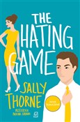 Zobacz : The hating... - Sally Thorne