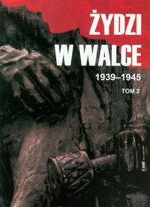 Picture of Żydzi w walce 1939-1945 Tom 2