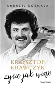 Krzysztof ... - Krzysztof Krawczyk, Andrzej Kosmala -  Książka z wysyłką do UK