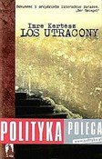 Los utraco... - Imre Kertesz -  books in polish 