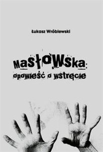 Picture of Masłowska opowieść o wstręcie