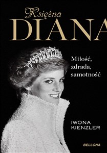 Picture of Księżna Diana Miłość, zdrada, samotność