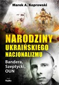 Narodziny ... - Marek A. Koprowski -  Polish Bookstore 