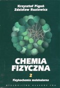 Polska książka : Chemia fiz... - Krzysztof Pigoń, Zdzisław Ruziewicz