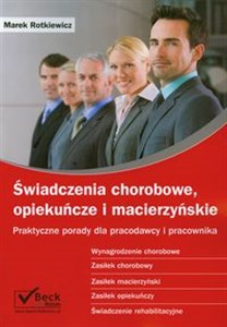 Picture of Świadczenia chorobowe opiekuńcze i macierzyńskie Praktyczne porady dla pracodawcy i pracownika