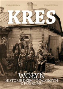 Picture of Kres Wołyń,historie dzieci ocalonych z pogromu