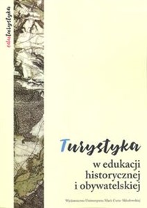 Picture of Turystyka w edukacji historycznej i obywatelskiej